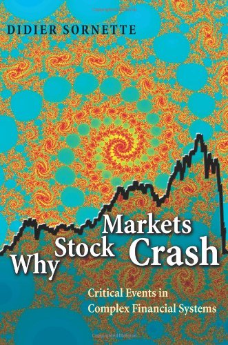 Stock image for Why Stock Markets Crash : Critical Events in Complex Financial Systems for sale by Better World Books