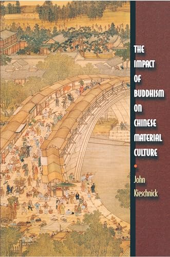 Beispielbild fr The Impact of Buddhism on Chinese Material Culture zum Verkauf von Blackwell's