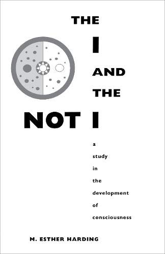 Beispielbild fr The I and the Not-I: A Study in the Development of Consciousness. zum Verkauf von Orrin Schwab Books