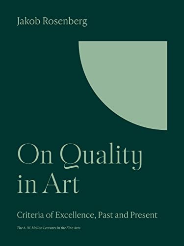 Stock image for On Quality in Art : Criteria of Excellence, Past and Present for sale by Better World Books