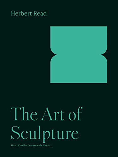 Imagen de archivo de The Art of Sculpture (The A. W. Mellon Lectures in the Fine Arts, 3) a la venta por Books From California