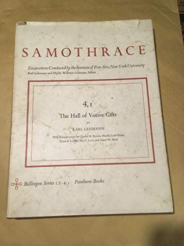 Stock image for Samothrace, Volume 4, Part I: Hall of Votive Gifts for sale by Powell's Bookstores Chicago, ABAA