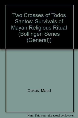 Stock image for Two Crosses of Todos Santos (Bollingen Series, 355) for sale by Books From California