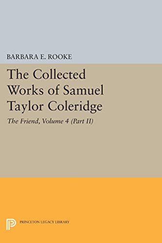 9780691098548: The Collected Works of Samuel Taylor Coleridge V 4 – the Friend 2V Set (Princeton Legacy Library, 2263)