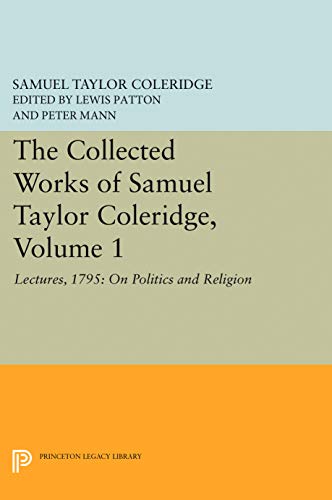 Imagen de archivo de Lectures 1795: On Politics and Religion [The Collected Works of Samuel Taylor Coleridge, Volume 1] a la venta por Tiber Books