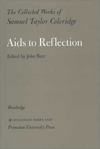 9780691098760: The Collected Works of Samuel Taylor Coleridge, Volume 9 : Aids to Reflection (Collected Works of Samuel Taylor Coleridge, 31)