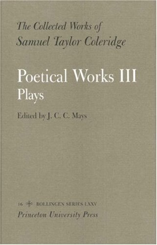 Beispielbild fr The Collected Works of Samuel Taylor Coleridge: Vol. 16. Poetical Works: Part 3. Plays. (Vol. One of Two Vol. Set) zum Verkauf von Magus Books Seattle