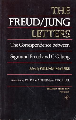 THE FREUD/JUNG LETTERS The Correspondence between Sigmund Freud and C.G. Jung - FREUD, Sigmind and JUNG, C.G. edited by McGUIRE, William. trans. by Ralph Manheim and R.F.C. Hull