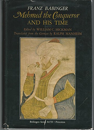 9780691099002: Mehmed the Conqueror and His Time