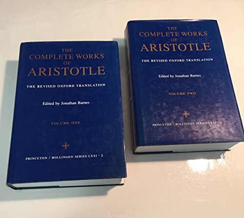 The Complete Works of Aristotle (Two Volume Set); The Revised Oxford Translation