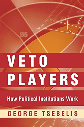 Imagen de archivo de Veto Players: How Political Institutions Work a la venta por WorldofBooks