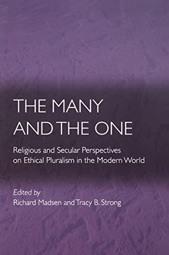 Stock image for The Many And The One: Religious and Secular Perspectives on Ethical Pluralism in the Modern World for sale by HPB-Red