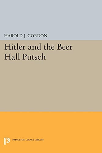 9780691100005: Hitler and the Beer Hall Putsch (Princeton Legacy Library, 1816)