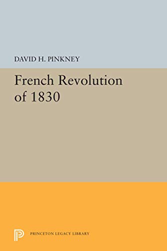 Stock image for French Revolution of 1830 for sale by Better World Books Ltd