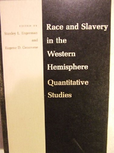 Beispielbild fr Race and Slavery in the Western Hemisphere: Quantitative Studies (Quantitative Studies in History) zum Verkauf von HPB Inc.