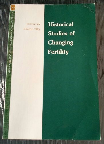 Imagen de archivo de Historical Studies of Changing Fertility a la venta por Lee Madden, Book Dealer