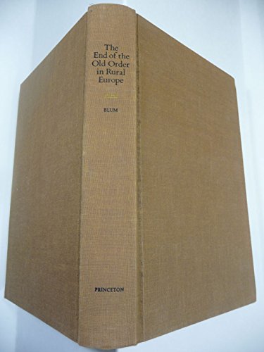 Imagen de archivo de The End of the Old Order in Rural Europe (Princeton Legacy Library, 5095) a la venta por SecondSale