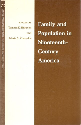 Beispielbild fr Family and Population in 19th Century America (Quantitative Studies in History) zum Verkauf von Wonder Book