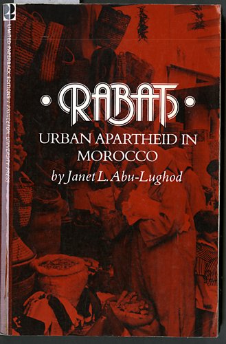 9780691100982: Rabat: Urban Apartheid in Morocco (Princeton Studies on the Near East)