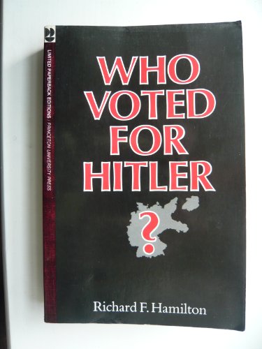 9780691101323: Who Voted for Hitler?