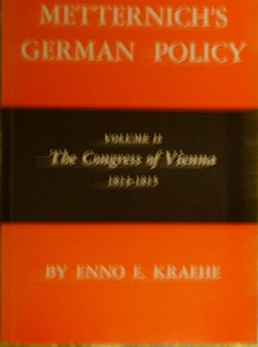 9780691101330: Metternich's German Policy, Volume II: The Congress of Vienna, 1814-1815 (Princeton Legacy Library, 728)