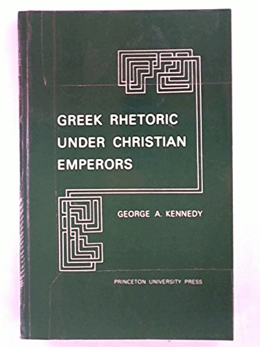 GREEK RHETORIC UNDER CHRISTIAN EMPERORS