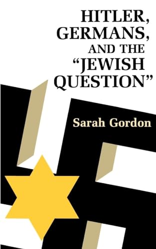 Stock image for Hitler, Germans, and the Jewish Question for sale by Better World Books