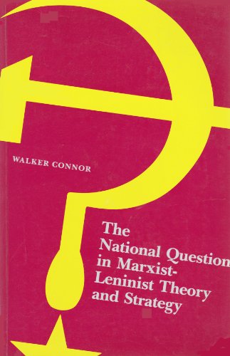 The National Question in Marxist-Leninist Theory and Strategy