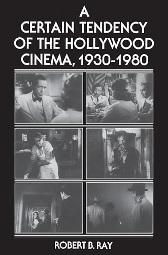 Beispielbild fr A Certain Tendency of the Hollywood Cinema, 1930-1980 zum Verkauf von Better World Books