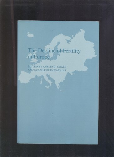 Stock image for The Decline of Fertility in Europe (Office of Population Research) for sale by harvardyard