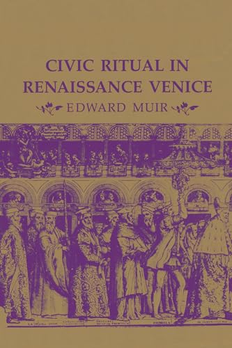 Beispielbild fr Civic Ritual in Renaissance Venice zum Verkauf von ThriftBooks-Atlanta