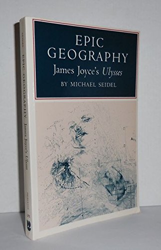 Stock image for Epic Geography: James Joyce's Ulysses for sale by ThriftBooks-Atlanta