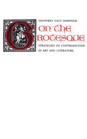 9780691102177: On the Grotesque: Strategies of Contradiction in Art and Literature