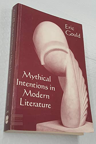 9780691102344: Mythical Intentions in Modern Literature (Princeton Legacy Library, 5076)