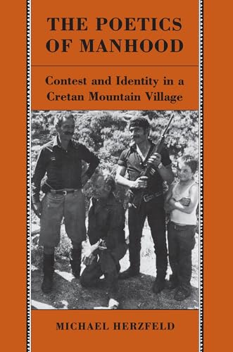 Beispielbild fr The Poetics of Manhood: Contest and Identity in a Cretan Mountain Village zum Verkauf von Anybook.com