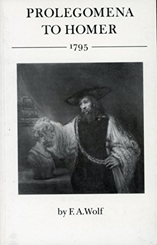 Prolegomena to Homer, 1795 (Princeton Legacy Library, 417) (9780691102474) by Wolf, Friedrich August