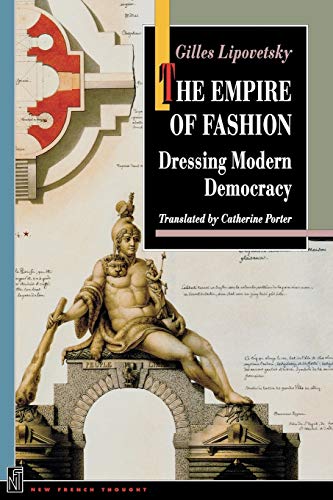 9780691102627: The Empire of Fashion: Dressing Modern Democracy (New French Thought Series)