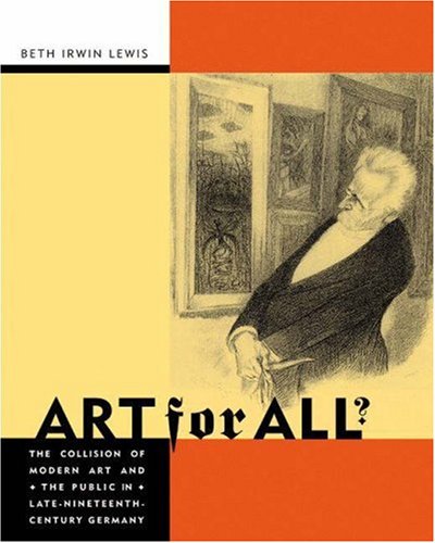 9780691102658: Art for All? – The Collision of Modern Art and the Public in Late–Nineteenth–Century Germany