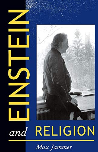 Beispielbild fr Einstein and Religion : Physics and Theology zum Verkauf von Better World Books