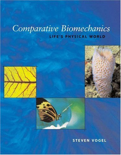 Beispielbild fr Comparative Biomechanics: Life's Physical World zum Verkauf von Anybook.com