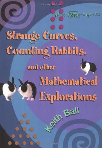 9780691113210: Strange Curves, Counting Rabbits, & Other Mathematical Explorations