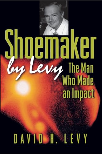 9780691113258: Shoemaker by Levy: The Man Who Made an Impact