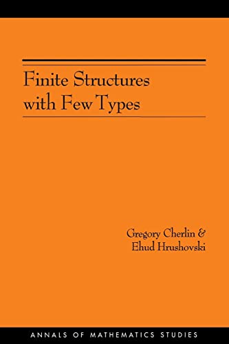 9780691113326: Finite Structures with Few Types. (AM-152), Volume 152 (Annals of Mathematics Studies, 152)