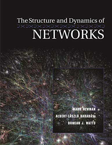 9780691113562: The Structure and Dynamics of Networks (Princeton Studies in Complexity, 12)