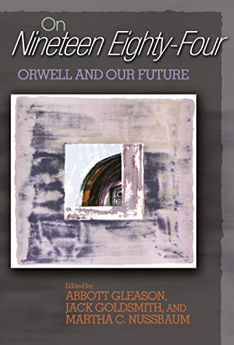 Stock image for On "Nineteen Eighty-Four": Orwell and Our Future for sale by Academybookshop