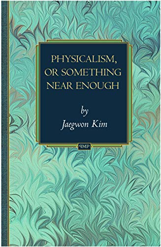 Imagen de archivo de Physicalism, or Something Near Enough (Princeton Monographs in Philosophy, 19) a la venta por HPB-Red