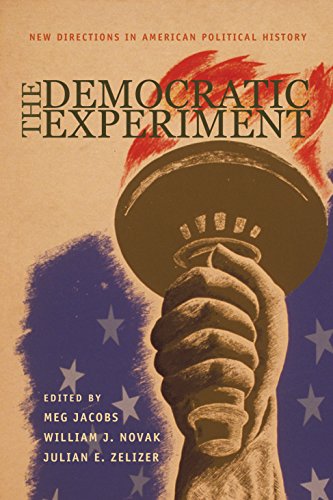 9780691113760: The Democratic Experiment: New Directions in American Political History (Politics and Society in Twentieth-Century America)