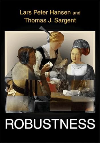 Robustness (9780691114422) by Hansen, Lars Peter; Sargent, Thomas J.