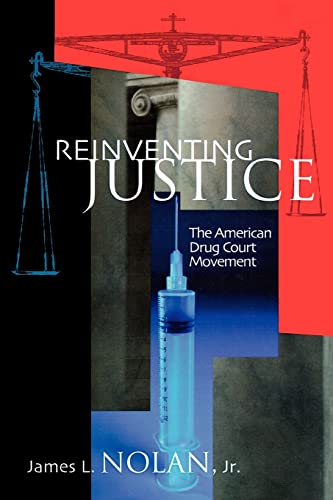 Stock image for Reinventing Justice: The American Drug Court Movement (Princeton Studies in Cultural Sociology) for sale by SecondSale
