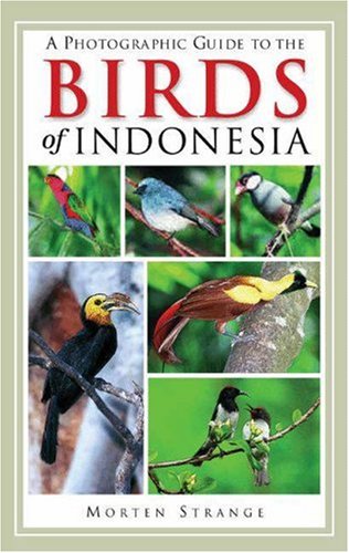 9780691114958: A Photographic Guide to the Birds of Indonesia